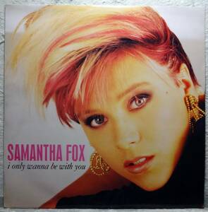 【Samantha Fox “I Only Wanna Be With You”】[♪WP]　(R6/2)