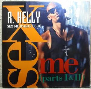 【R. Kelly Sex Me (Parts I & II)】 [♪RQ]　(R6/2)