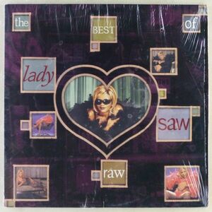 ■Lady Saw（レディ・ソウ）｜RAW THE BEST OF LADY SAW ＜LP 1998年 US盤＞シュリンク残り