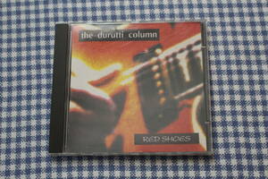 CD　輸入盤　Durutti Column　red shoes　ドゥルッティ・コラム　ヴィニ・ライリー greetings three