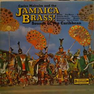 美品SKA 米SCEPTERオリジLP！Carlos Malcolm And The Jamaica Brass! / Sounds Of The Caribbean 1966年 SRM-551 Skatalites Boris Gardner
