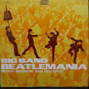 レア 日本盤LP！Buddy Morrow And His Orch./Big Band Beatlemania 1965年 EPIC PS-1166-E バディ・モロー楽団 ビートルズと踊ろう Beatles