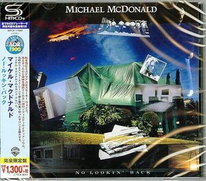 マイケルマクドナルド SHM-CD no lookin' back michael mcdonald AOR名盤♪/新同♪