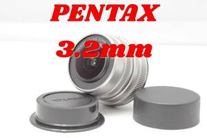 フィッシュアイレンズ Pentax 03 FISH-EYE 3.2mm　ペンタックス　単焦点レンズ　ミラーレスカメラ