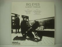 ■ LP 　BIG EYES ビッグ・アイズ / ALMOST FAMOUS オールモスト・フェイマス US盤 GRAVE MISTAKE RECORDS GRAVE059 ◇r60221_画像2