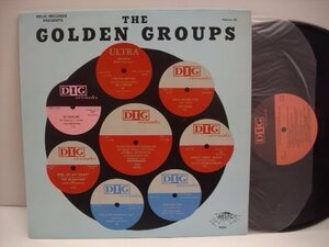 [輸入USA盤 LP] THE GOLDEN GROUPS / VOLUME 30 THE BEST OF DIG RECORDS ゴールデングループス ドゥーワップ RELIC 5052 ◇r60224