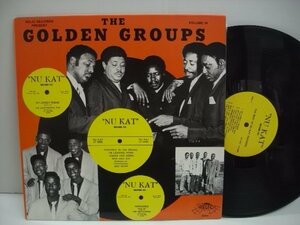 [輸入USA盤 LP] THE GOLDEN GROUPS / VOLUME 39 THE BEST OF NU-KAT RECORDS ゴールデングループス ドゥーワップ RELIC 5065 ◇r60224