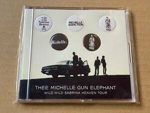 ミッシェル・ガン・エレファント / THEE MICHELLE GUN ELEPHANT ★ 未使用 WILD WILD SABRINA HEAVEN TOUR 缶バッジ 5個セット