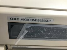 OKI ドットインパクトプリンター　　MICROLINE 8480SU2　　　現状品　　KJ12.012　/01_画像2