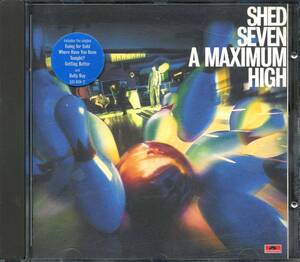 SHED SEVEN★A Maximum High [シェッド セブン,Alan Leach,アラン リーチ]