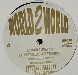 [ 12 / レコード ] Underground Resistance / World 2 World ( Techno ) Underground Resistance - UR020 デトロイト テクノ 名曲