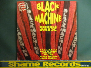 Black Machine ： Double Mix 12''X2 // Love 'N' Peace / Tell Me / Black Nation / Just Do It / Everybody / The Way Of Africa