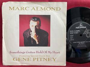 ◆UKorg7”s!◆MARC ALMOND/GENE PITNEY◆SOMETHING GOTTEN HOLD OF MY HEART◆