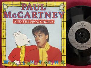 ◆UKorg7”s!◆PAUL McCARTNEY◆WE ALL STAND TOGETHER◆