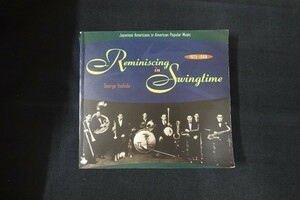 ia21/Reminiscing in Swingtime 1925～1960　George Yoshida　洋書　1925-1960　アメリカン・ポピュラー音楽　日系アメリカ人