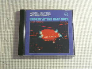 CD■ウィントン・ケリー　ウェス・モンゴメリー　SMOKIN' AT THE HALF NOTE　WYNTON KELLY TRIO　WES MONTGOMERY　中古