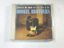 CD■ドゥービー・ブラザーズ　LISTEN TO MUSIC　THE VERY BEST OF THE DOOBIE BROTHERS　中古_画像1