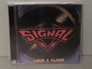 SIGNAL シグナル / LOUD & CLEAR　　　2008年　EUリマスター盤CD