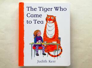 Judith Carr / The Tiger Who Came to Tea　英語版 ジュディス・カー / おちゃのじかんにきたとら