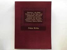 John Kitto / Palestine: the Bible history of the Holy Land　パレスチナ 聖書 歴史 イスラエル Israel_画像1