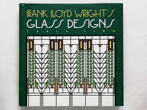 Frank Lloyd Wright’s Glass Designs　フランク・ロイド・ライト