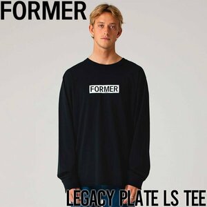 【送料無料】ロングスリーブTEE ロンT FORMER フォーマー LEGACY PLATE L/S TEE FTE-24119 日本代理店正規品 Mサイズ