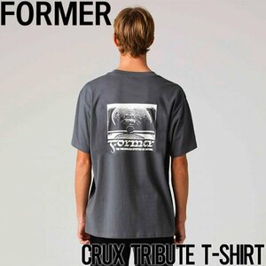 【送料無料】半袖TEE Tシャツ FORMER フォーマー CRUX TRIBUTE T-SHIRT TE24112 IRON 日本代理店正規品 Mサイズ