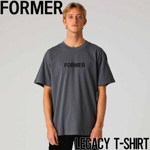 【送料無料】半袖TEE Tシャツ FORMER フォーマー LEGACY S/S TEE TE23101 IRON 日本代理店正規品 XLサイズ