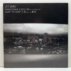 国内 12インチ DJ BAKU Phoenixion 09 / Coast To Coast ('09 Popgroup) B.I.G JOE 漢 般若 THE 12JAPS シングルカット