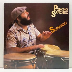 【チュニジアの夜！絶品カヴァー】USオリジナル PONCHO SANCHEZ Sonando ('83 Concord Jazz) ポンチョ・サンチェス A Night In Tunisia