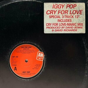 UKオリジナル 12インチ『Blah-Blah-Blah』カットシングル IGGY POP Cry For Love ('86 A&M) DAVID BOWIE prod. イギー・ポップ 45RPM.