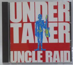 UNDER TAKER（アンダーテイカー） CD / UNCLE RAID イカ天