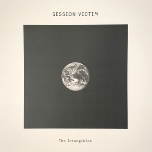 Session Victim - The Intangibles ディープ・ハウス