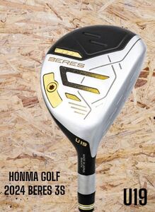 HONMA GOLF 本間ゴルフ 2024 BERES 3S ベレス UT U19 R