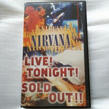 NIRVANA ニルヴァーナ「LIVE！TONIGHT！SOLDOUT！！」VHS ビデオ _画像1