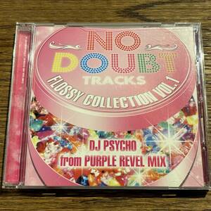 【NO DOUBT TRACKS】FLOSSY COLLECTION vol.1