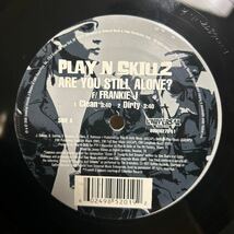 Play-N-SkillZ feat. Frankie J / Are You Still Alone / WHERE I'M FROM / LP レコード_画像2