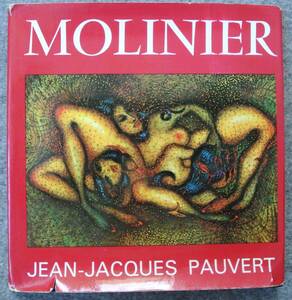 洋書画集 ピエール・モリニエ Jean-Jacques Pauvert「MOLINIER」 1969年 