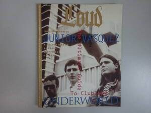 H4Bφ　LOUD創刊号　UNDERWORLD　SANDALS　LEFTFIELD　ORBITAL　1994年