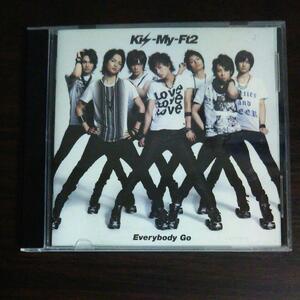 Kis-My-Ft2/Everybody Go