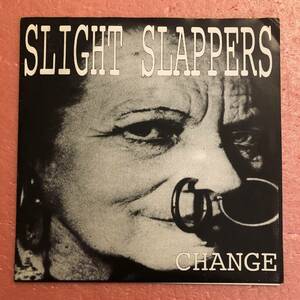 7 国内盤 Slight Slappers Change スライトスラッパーズ