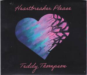 ☆TEDDY THOMPSON(テディ・トンプソン)/Heartbreker Please◆2020年発表のRichard＆Linda Thompsonの実息による父も参加した超大名盤◇レア