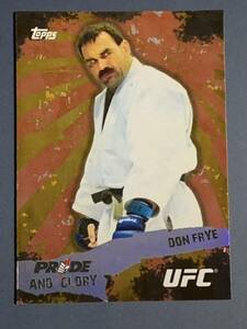 TOPPS UFC 2010 インサート PG-13 ドン・フライ PRIDE AND GLORY