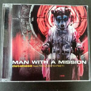 CD_24】 MAN WITH A MISSION /database feat.TAKUMA［10-FEET］ ［CD+DVD］ 2枚組