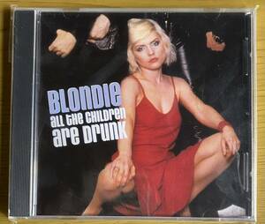 ◆Blondie『All The Children Are Drunk』CD