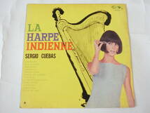 セルヒオ・クエバス LPレコード 夢みるインディアン・ハープ Sergio Cuevas/La Harpe Indienne_画像1