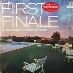 S. KIYOTAKA & OMEGA TRIBE ( Sugiyama Kiyotaka & Omega Tribe ) / FIRST FINALE (LP)