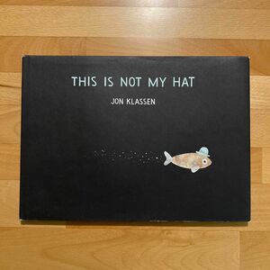 This is not my hat. 英語絵本　ハードカバー