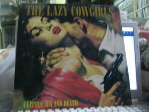 LAZY COWGIRLS レイジーカウガールズ / A LITTLE SEX AND DEATH U.S.LP Crawlspace Dizbuster Motherfucker 666 Sacred Miracle Cave