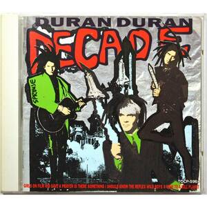 Duran Duran / Decade ◇ デュラン・デュラン / ディケイド～ザ・ベスト・オブ・デュラン・デュラン ◇ 国内盤 ◇